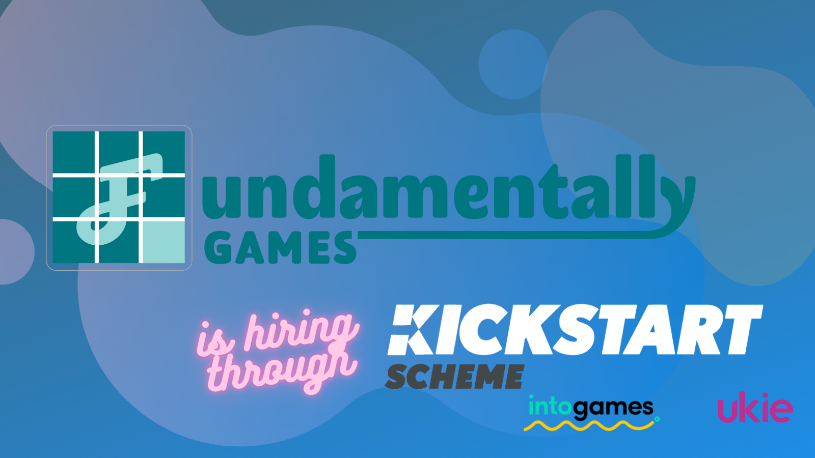Fundamentally Games We're Hiring Through the Kickstart Scheme Into